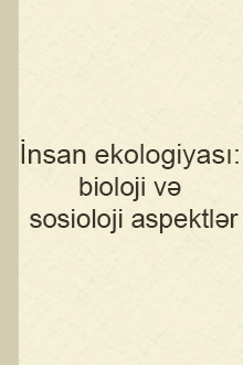 İnsan ekologiyası: bioloji və sosioloji aspektlər
